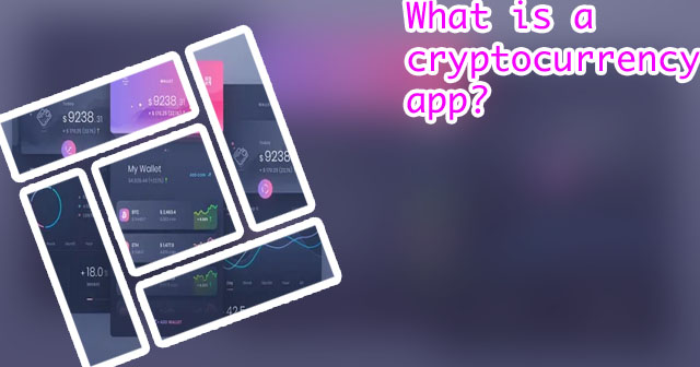 Cryptocurrency app